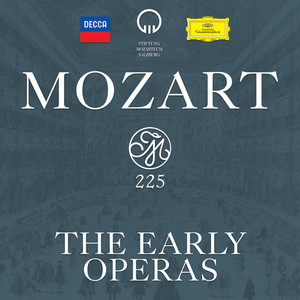 Mozart 225 - The Early Operas