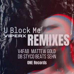 U Block Me (Matthew Gold Remix)