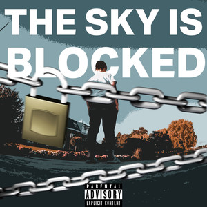 The Sky Is Blocked