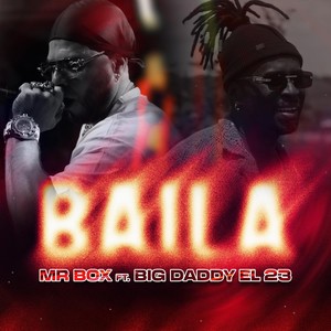 Baila (feat. Big Daddy El 23)