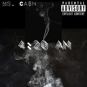 4:20am (Explicit)