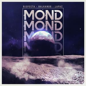 Mond (feat. BaLkanoO & Lapaz) (Explicit)