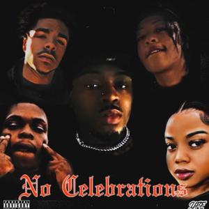 No Celebrations (Explicit)