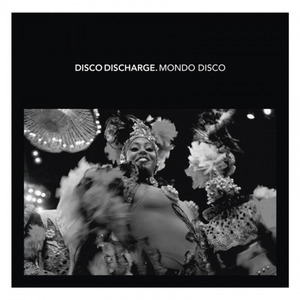 Disco Discharge - Mondo Disco