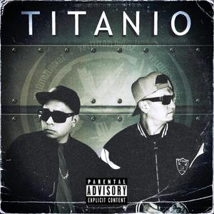 Titanio (feat. Jake Solo & Fustigador Daemon) (Explicit)