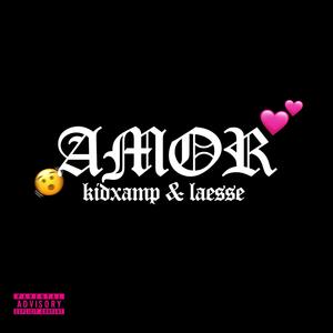 Amor... (feat. Laesse) (Explicit)