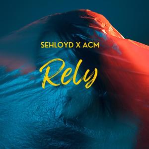 RELY (feat. ACM)