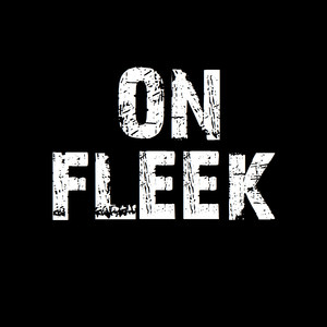 On Fleek (Explicit)