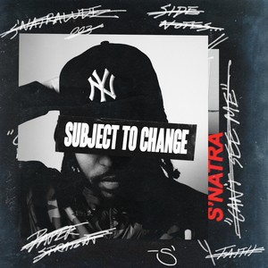 Subject to Change (Explicit)