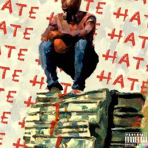 Hate (Explicit)