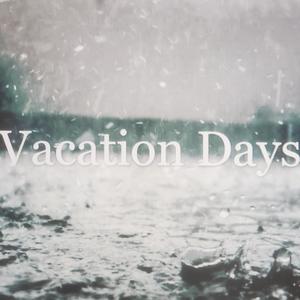 Vacation Days (Explicit)