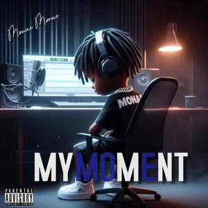 My Moment (Explicit)