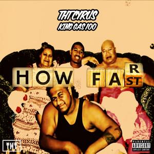 How Far (feat. King Gas) [Explicit]