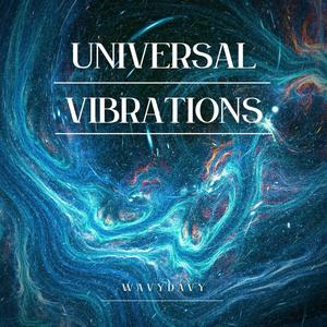 UNIVERSAL VIBRATIONS