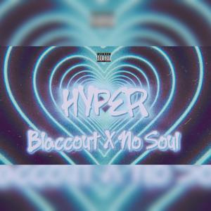 HYPER (feat. No Soul) [Explicit]