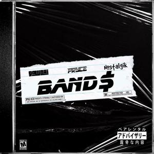 B A N D $ (feat. Gawdiii, Pryce & Nostalgik) [Explicit]