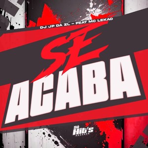 Se Acaba (Explicit)