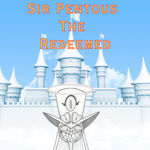 Sir Pentous The Redeemed