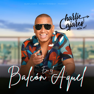 Charlie Cajares - En El Balcon Aquel