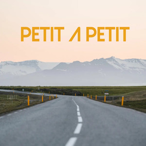 Petit à petit (Explicit)