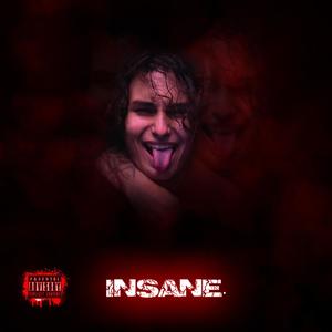 Insane. (Explicit)