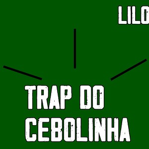 Trap do Cebolinha (Explicit)