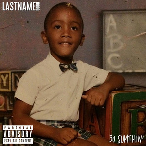 30 Sumthin' (Explicit)