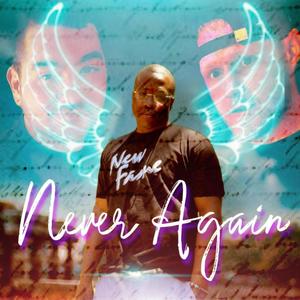 Never Again (feat. Steve Mackey) (Explicit)