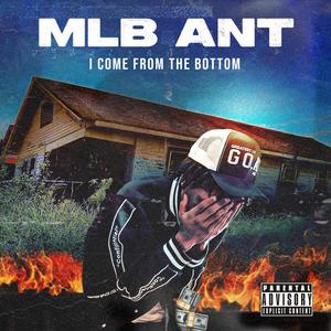 I Come From The Bottom (Explicit)