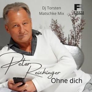 Ohne Dich (DJ Torsten Matschke Mix)