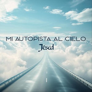 Mi Autopista Al Cielo