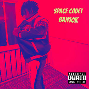 Space Cadet (Explicit)