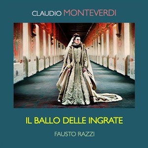 Monteverdi: Il ballo delle ingrate in genere representativo, SV 167