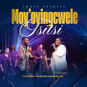 (Holy Spirit) Moy’oyingcwele [Live] [feat. Takesure Zamar Ncube]