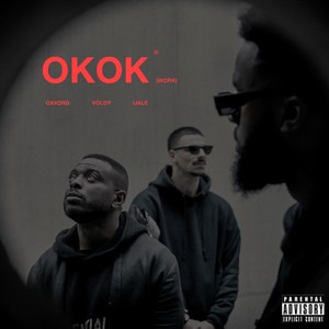 OKOK (WORK) [Explicit]