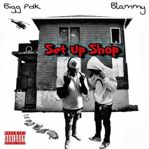 Set up Shop(feat. Blammykillshyt) (Explicit)