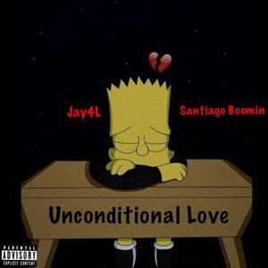 Unconditional Love(feat. Santiago Boomin') (Explicit)