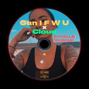 Can I F W U x Cloud (Explicit)