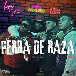 Perra de Raza (Explicit)