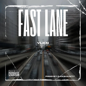 Fast Lane (Explicit)