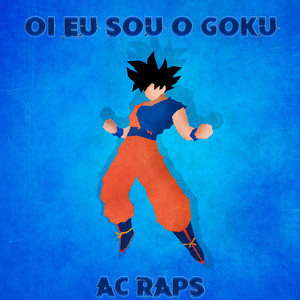 Oi Eu Sou o Goku