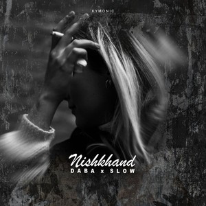 Nishkhand (Explicit)