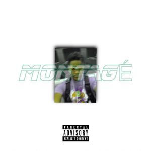 MONTAGE (Explicit)