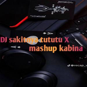 Dj sakitnya tututuxmashup kabina