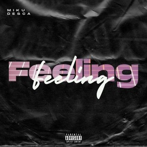 Feeling (Explicit)