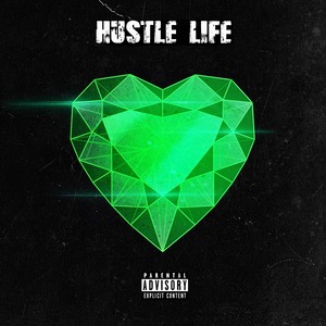 Hustle Life (Explicit)