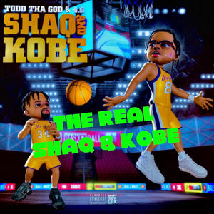 The Real Shaq & Kobe (Explicit)