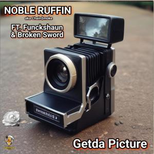 Getda Picture (feat. Funckshaun & Broken Sword) [Explicit]