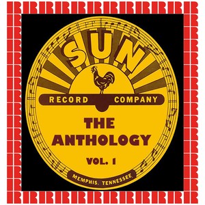 The Anthology Of Sun Records, Vol. 1