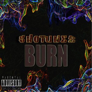 Burn (Explicit)